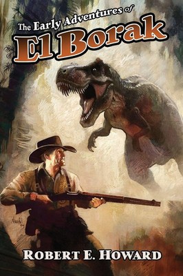 The Early Adventures of El Borak Robert E. Howard Taschenbuch Englisch 2024