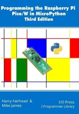 Mike James Harr Programming the Raspberry Pi Pico/W in MicroPython (Taschenbuch)
