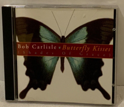 (未使用･未開封品)　Butterfly Kisses (Shades Of Grace) lok26k6 Bob Carlisle - CD - Butterfly Kisses ( Shades of Grace ) | eBay