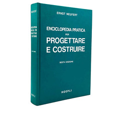 Ernst Neufert Enciclopedia pratica per progettare e costruire Hoepli sesta ediz