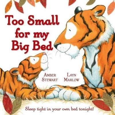 Too Small for My Big Bed by Stewart, Amber 0192758411 FREE Shipping
