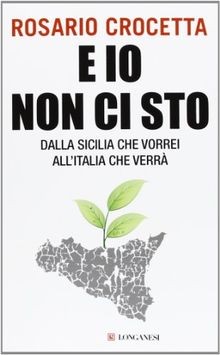 E io non ci sto. Dalla Sicilia che vorrei allItali... | Buch | Zustand sehr gut