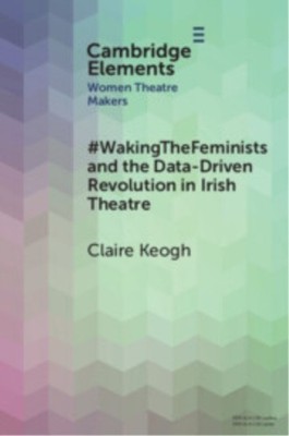 WAKINGTHEFEMINISTS AND THE DATA-DRIVEN by KEOGH CLAIRE Paperback Self Help