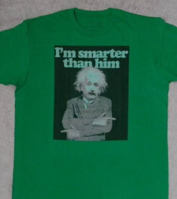 Einstein I'm Smarter Than Him T Shirt _ Size XL