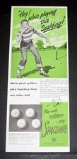1949 OLD MAGAZINE PRINT AD, SPALDING GOLF BALLS, ARE USED BY MORE GOOD GOLFERS!