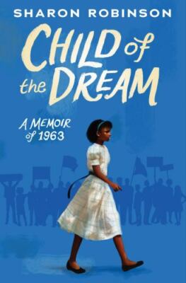 Child of the Dream (A Memoir of 1963)  hardcover Used - Very Good