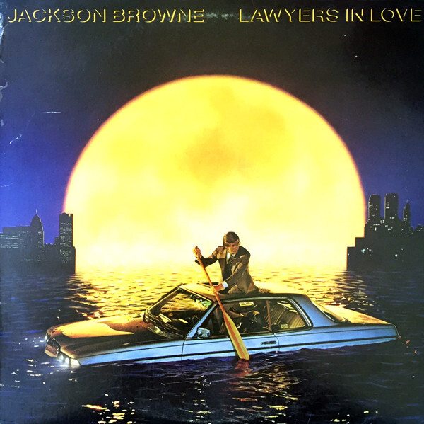 Jackson Browne - Lawyers In Love / NM / LP, Album, All | eBay