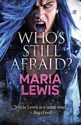 Who's Still Afraid? by Maria Lewis (Paperback, 2020)