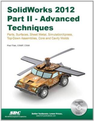 SolidWorks 2012 Part II: Advanced Techniques - Perfect Paperback - GOOD