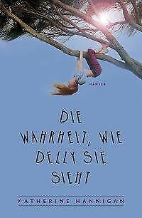 Thumbnail - Die Wahrheit, Wie Delly Sie Sieht | Buch | 9783446245136