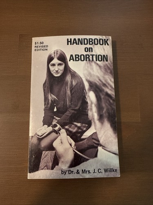 #ad #ad Handbook on Abortion by Dr amp; Mrs. J. C. Willke 1975 Paperback 208 pages $12.95