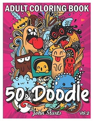 50 Doodle An Adult Coloring Book Stress Relieving Doodl -  NEW JOHN STARTS. CO 2