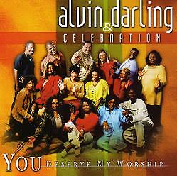 Alvin Darling You Deserve My Worship CD with Celebration Music