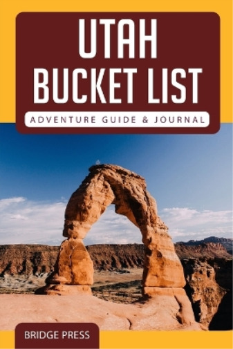 Thumbnail - utah Bucket List Adventure Guide & Journal (taschenbuch)