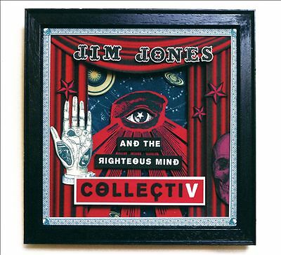 CollectiV, Jim Jones & The Righteous Mind, New