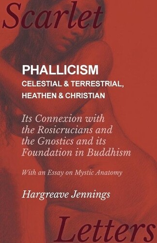 Thumbnail - Hargreave Jenni Phallicism - Celestial And Terrestrial, Heathen An