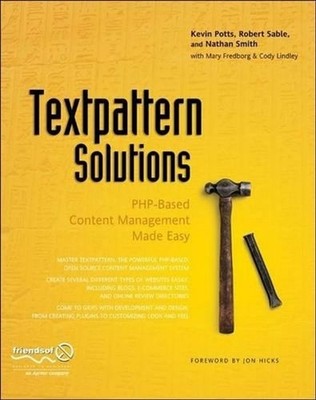 Textpattern Solutions: PHP-Based Content Management Made Easy by Kevin Potts (En