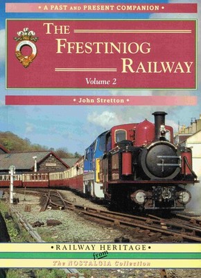 Stretton, John - The Ffestiniog Railway (British Railways Past and Present Compa
