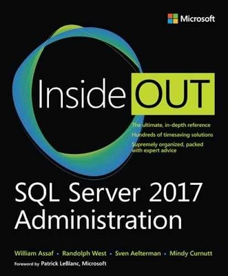 SQL Server 2017 Administration Inside - Paperback, by Assaf William - Very Good