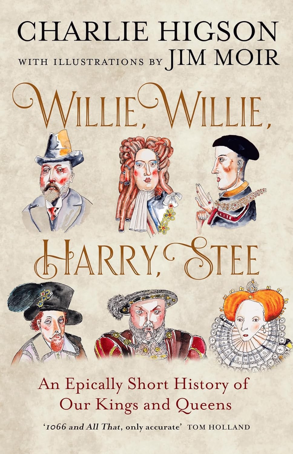 Willie, Willie, Harry, Stee: The brand-new hilarious history from comedy legend