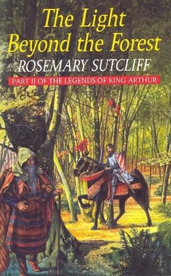 Rosemary Sutcli The Light Beyond the Forest: The Quest for the Hol (Taschenbuch)