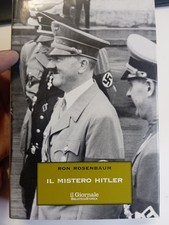 LIBRO " IL MISTERO DI HITLER " RON ROSENBAUM / IL GIORNALE - WWII SECONDA GUERRA