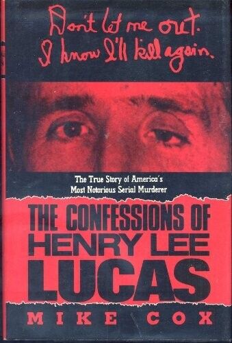 The Confessions of Henry Lee Lucas von Mike Cox (1991 Taschenbuch) - Bild 1 von 1