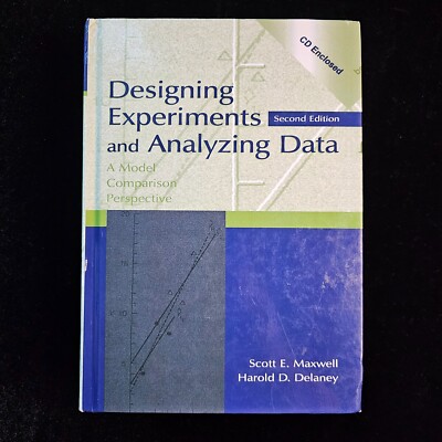 Designing Experiments and Analyzing   A Model Comparison Perspective 2ND NEW