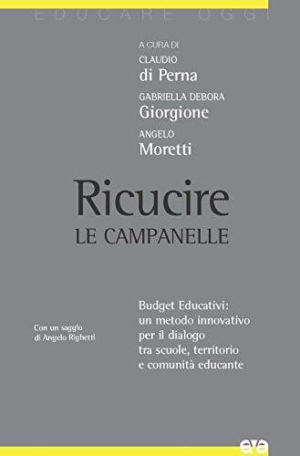 9788832711820 Ricucire le campanelle. Budget educativi: un metod...ità educante