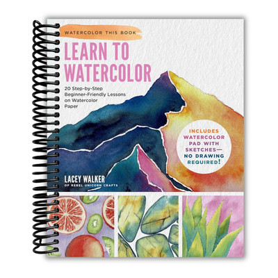Learn to Watercolor: 20 Step-By-Step Beginner-Friendly Lessons on Watercolor Pap