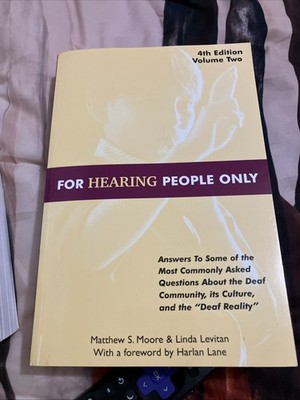 For Hearing People Only by Matthew S. Moore and Linda Levitan Volume 2