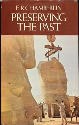 Preserving the Past, Chamberlin, E.R., Used; Good Book
