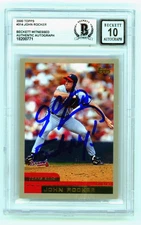 John Rocker 2000 Topps #314 Signed w/ F**k NY! Inscription Beckett BGS 10 Auto