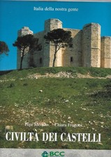 Civiltà dei Castelli Italia della nostra Gente - Pepi Merisio Chiara Furgoni ...