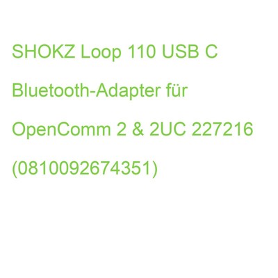 SHOKZ Loop 110 USB C Bluetooth-Adapter für OpenComm 2 & 2UC CL110C (081009267435