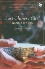 The Last Chinese Chef: A Novel - Paperback By Mones, Nicole - GOOD