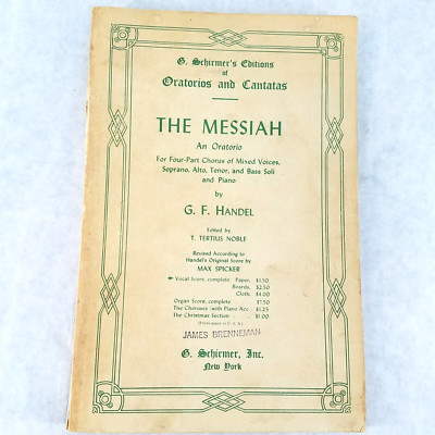 The Messiah: An Oratorio, Four Part Chorus of Mixed Voices - G F Handel NO MARKS