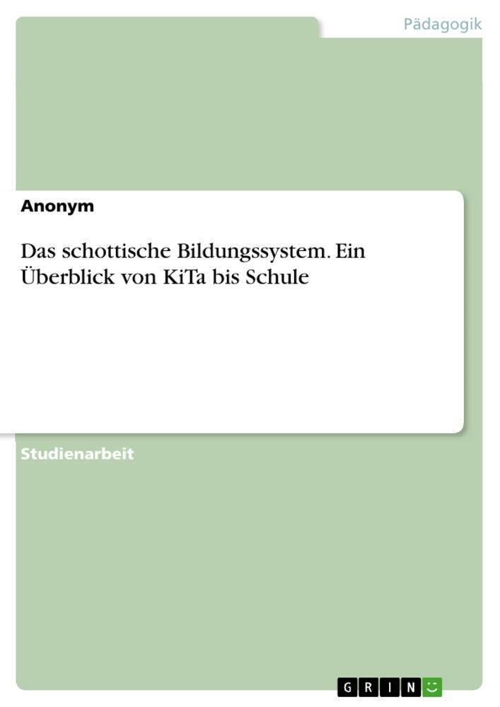 Thumbnail - Das Schottische Bildungssystem. Ein Überblick Von Kita Bis Schule