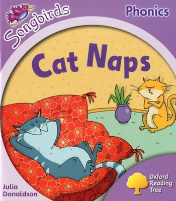 Level 1 More Songbirds Phonics Cat Naps Oxford  by Julia Donaldson PAPERBACK