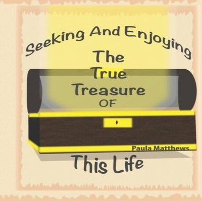 Seeking And Enjoying The True Treasure Of This Life Amazon Digita