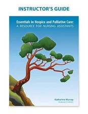 Instructor's Guide: Essentials in Hospice and Palliative Care (Paperback or Soft