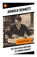 Arnold Bennett | The Collected Writings Of Arnold Bennett | Taschenbuch (2024)