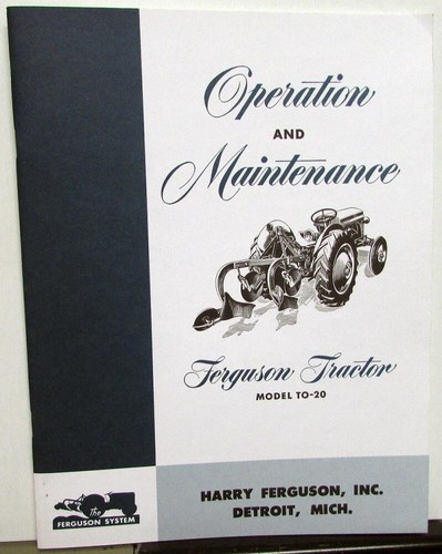 1948-1951 Ferguson To-20 Tractor Owners Manual Operation Care Maintenance Repro