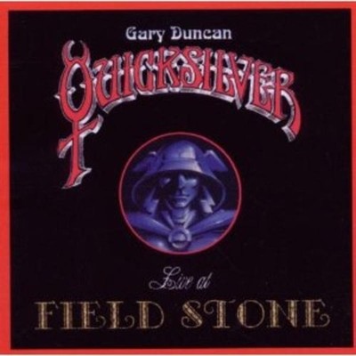 Duncan, Gary / Quicksilver - Live at Field Stone CD NEU OVP