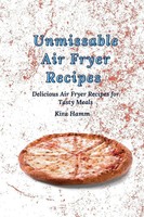Unmissable Air Fryer Recipes Delicious Air Fryer Recipes For Tasty Meals Hamm