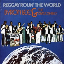 Byron Lee & The Dragonaires - Reggay Roun' The World [New Vinyl]