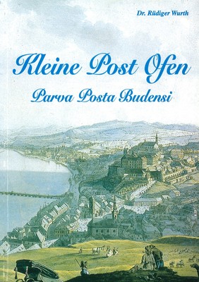 Dr. Rüdiger Wurth: Kleine Post Ofen (2000)