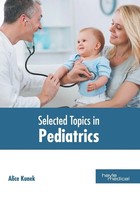 Alice Kunek | Selected Topics In Pediatrics | Buch | Englisch (2018) | Gebunden