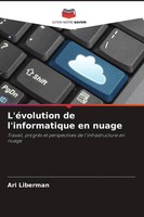 L'éVolution De L'informatique En Nuage Ari Liberman Taschenbuch FranzöSisch 2024