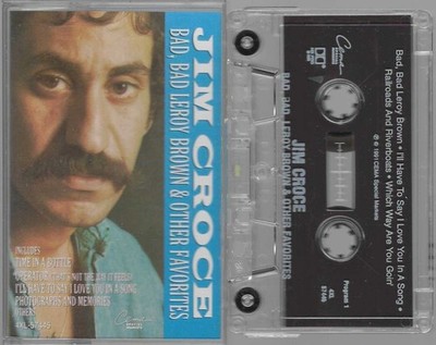Jim Croce Bad Bad Leroy Brown & Other Favorites (Cassette, 1991 Cema) VG-VG+